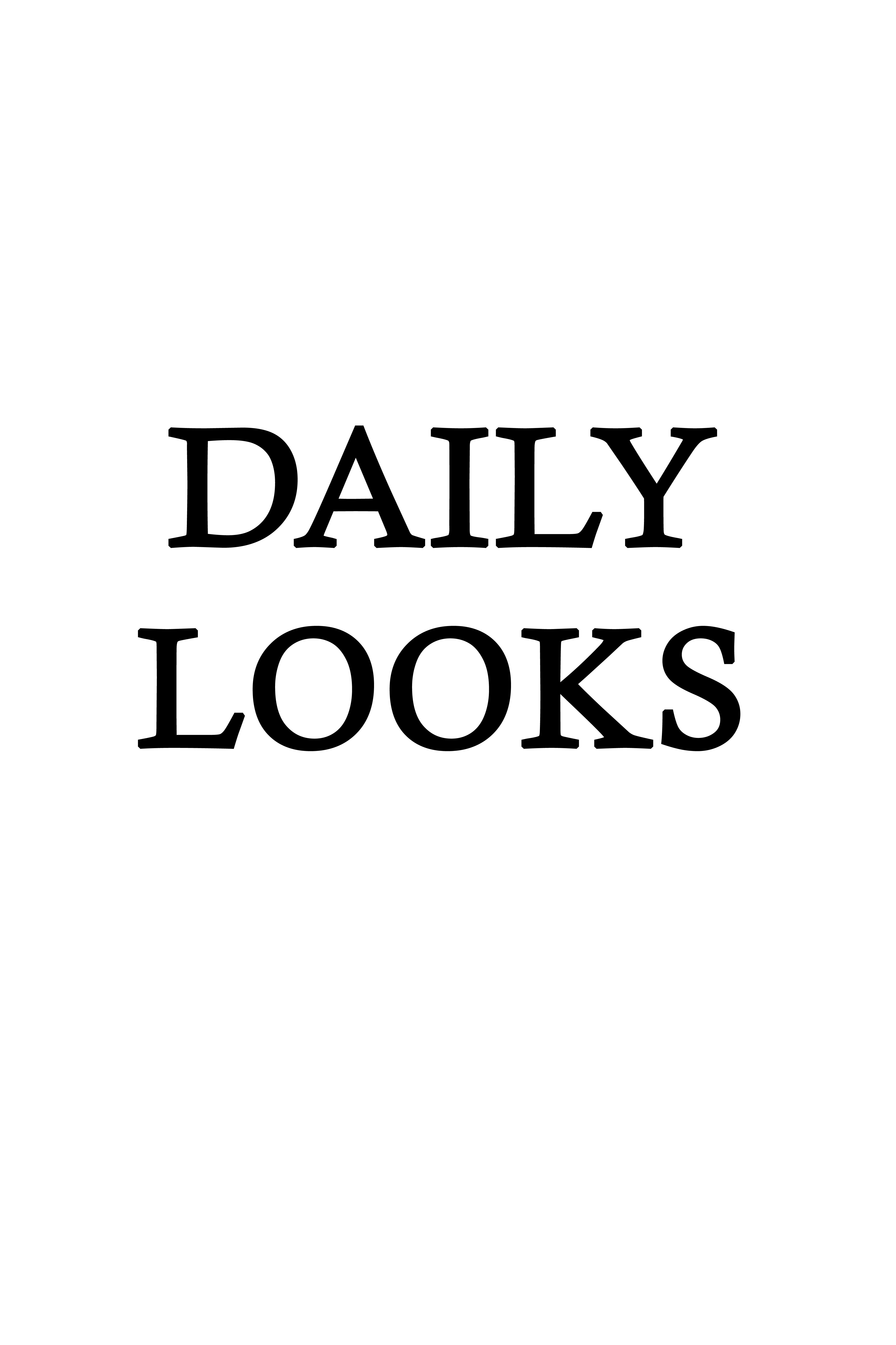 DAILY LOOKS TEXT